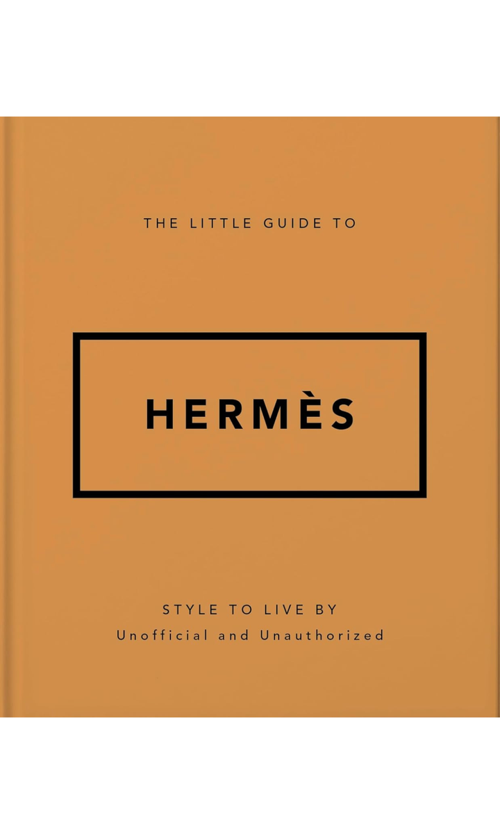 A LITTLE GUIDE TO HERMES: STYLE TO LIVE BY – SAINTE The Store